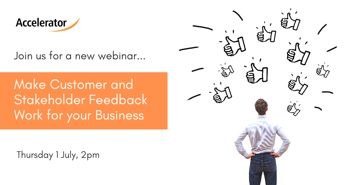 New Free Webinar: Make Customer and Stakeholder Feedback Work for your Business